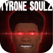 Play TYRONE SOULZ