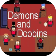 Demons and Doobins