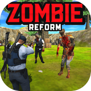 Play Zombie Reform