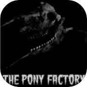 Play The Pony Factory