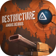 Play DESTRUCTURE: Among Debris