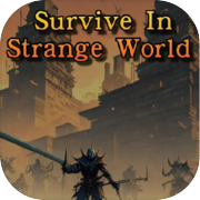 Play Survive In Strange World