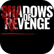 Shadows of Revenge