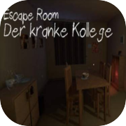 Escape Room - Der kranke Kollege