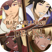 Rapscallions On Deck - Friendship Otome