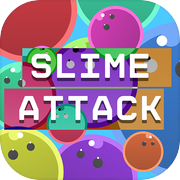 Slime Attack