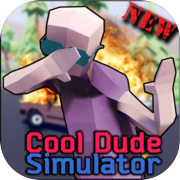 Play Cool Dude Simulator