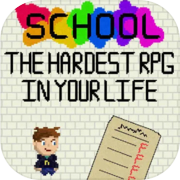 School: The Hardest RPG in Your Life