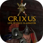 Play CRIXUS: Life of free Gladiator