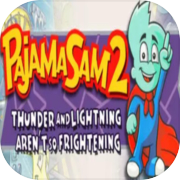 Play Pajama Sam 2: Thunder And Lightning Aren't So Frightening