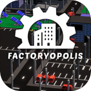 Play Factoryopolis