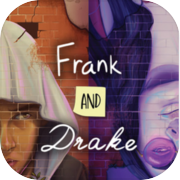 Play Frank and Drake