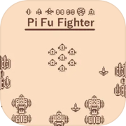 Pi Fu Fighter