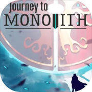 Play Journey to Monolith