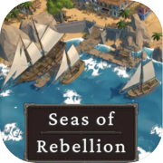 Play Seas of Rebellion