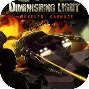 Diminishing Light: Wheeled Carnage