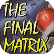 Play The Final Matrix (CPC/Spectrum)