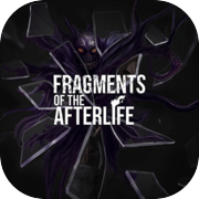 Fragments of the Afterlife