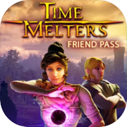 Timemelters - Friend Pass