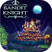 Play BANDIT KNIGHT