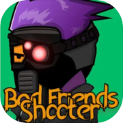 Play Bad Friends Shooter