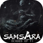 Play Echoes of Yi : Samsara