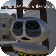 Play A Bad Day For A Hangover