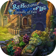 Play Reflections of Life: Spindle of Fate