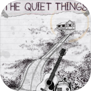 Play The Quiet Things