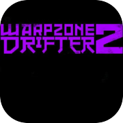 WARPZONE DRIFTER 2