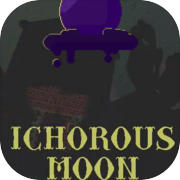 Ichorous Moon