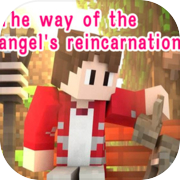 Play The way of angel's rebirth
