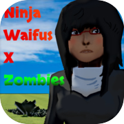 Play Ninja Waifus X Zombies