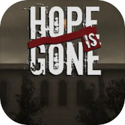 Play Hope is Gone