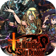 Play The Nameless: Slay Dragon