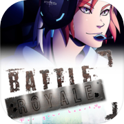 Battle Royale: For Your Heart!
