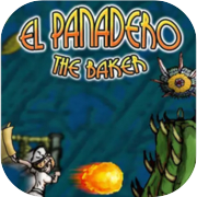 Play El Panadero -The Baker-