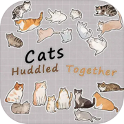 Cats Huddled Together 挤在一起的猫猫们