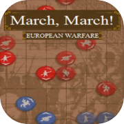 Play March, March! European Warfare