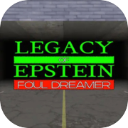 Play Legacy of Epstein: Foul Dreamer