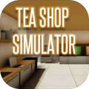 Tea Shop Simulator