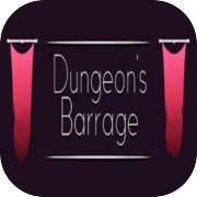Dungeon's Barrage