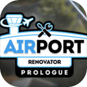 Airport Renovator: Prologue