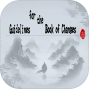 Play Guidelines for the Book of Changes