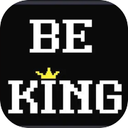 Be King