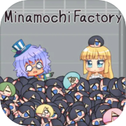 Minamochi Factory