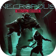 Play NECROPOLIS: BRUTAL EDITION