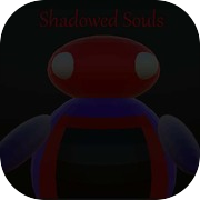 Shadowed Souls