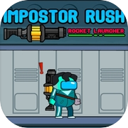 Play Impostor Rush Rocket Launcher