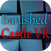 Play Banished Castle VR